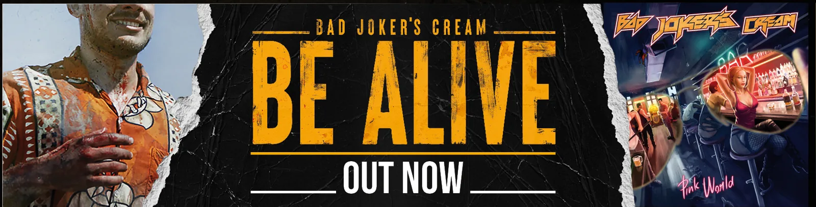Banner kapely Bad Joker's Cream k singlu Be Alive s obalem alba Pink World